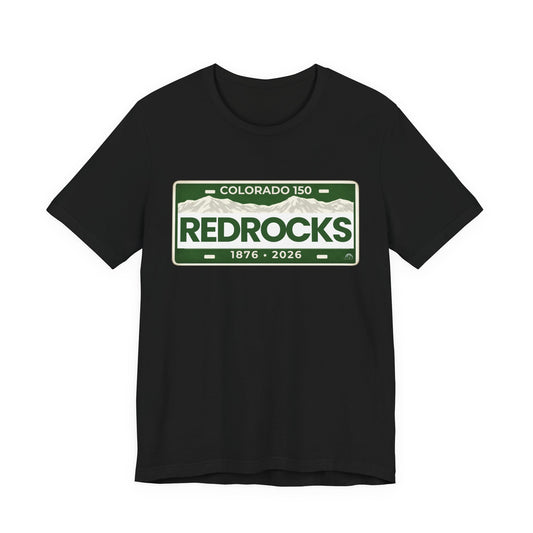 Colorado 150 Red Rocks License Plate T-Shirt – 1876–2026